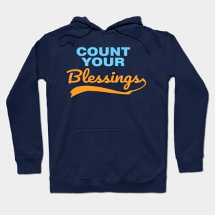 count your blessings Hoodie